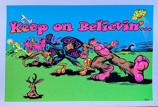 Keep on Believin' UV Print